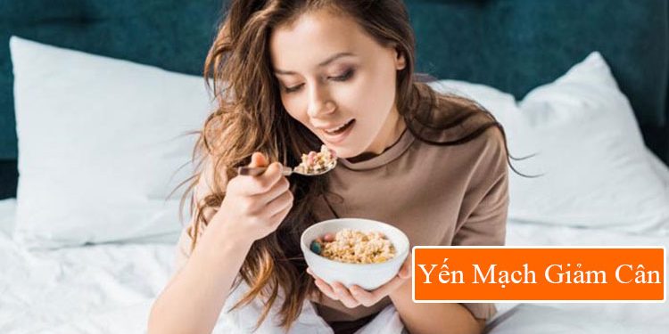 yến mạch giảm cân hiệu quả không