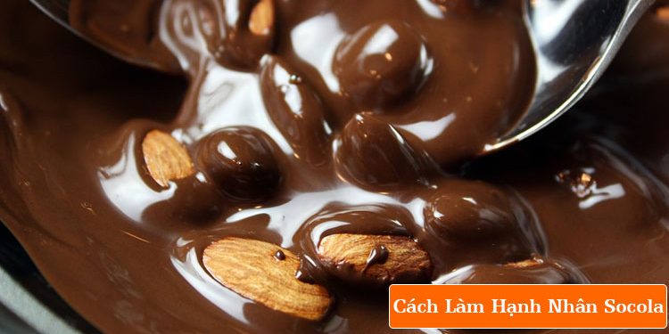 cách làm socola hạnh nhân tại nhà